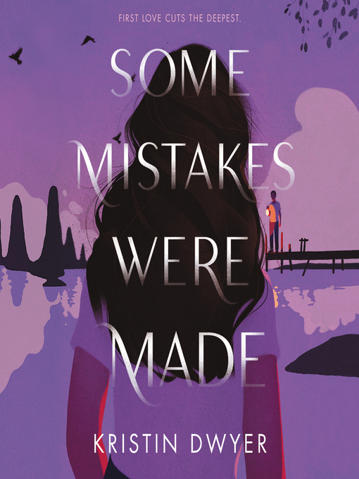 Title details for Some Mistakes Were Made by Kristin Dwyer - Available